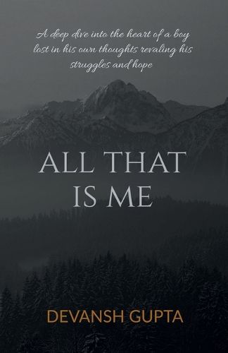 Cover image for All That Is Me