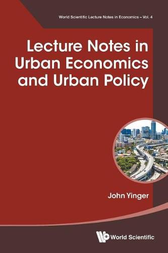 Cover image for Lecture Notes In Urban Economics And Urban Policy