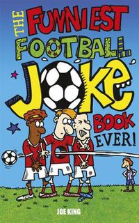 Cover image for The Funniest Football Joke Book Ever!