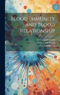 Cover image for Blood Immunity and Blood Relationship