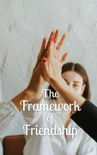 Cover image for The Framework of Friendship