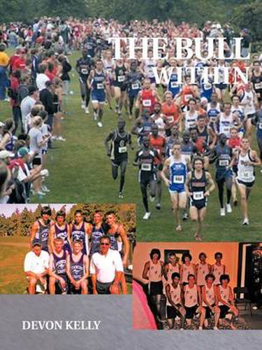 Cover image for The Bull Within: A Story of Brotherhood, Growing Up, and Running.