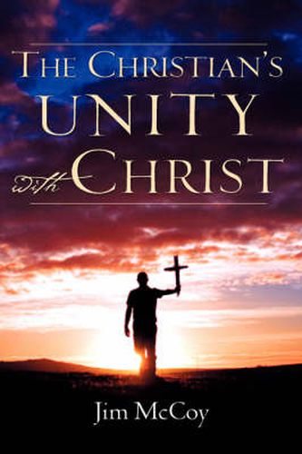 Cover image for The Christian's Unity With Christ