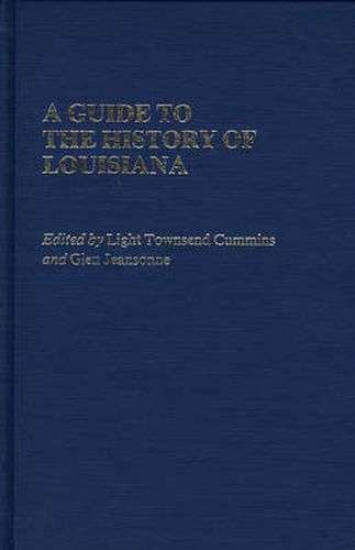 A Guide to the History of Louisiana