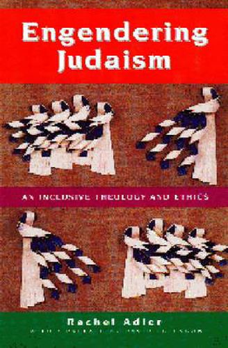 Cover image for Engendering Judaism: An Inclusive Theology and Ethics