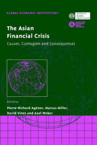 Cover image for The Asian Financial Crisis: Causes, Contagion and Consequences