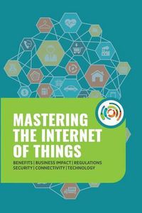 Cover image for Mastering the Internet of Things