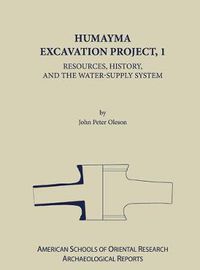 Cover image for Humayma Excavation Project, 1: Resources, History and the Water-Supply System