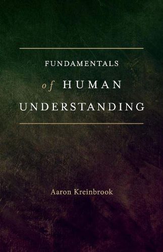 Cover image for Fundamentals of Human Understanding