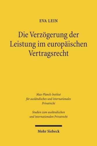 Cover image for Die Verzoegerung der Leistung im europaischen Vertragsrecht