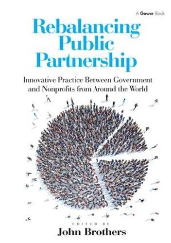 Cover image for Rebalancing Public Partnership: Innovative Practice Between Government and Nonprofits from Around the World