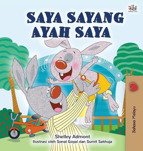 I Love My Dad (Malay Book for Children)