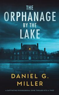 Cover image for The Orphanage By The Lake