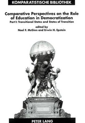 Cover image for Comparative Perspectives on the Role of Education in Democratization: Transitional States and States of Transition