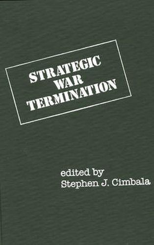 Strategic War Termination