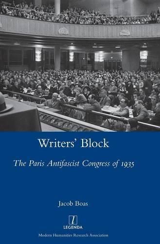 Cover image for Writers' Block: The Paris Antifascist Congress of 1935