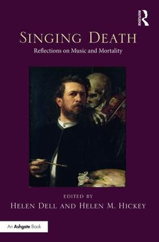 Cover image for Singing Death: Reflections on Music and Mortality