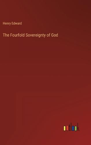 Cover image for The Fourfold Sovereignty of God