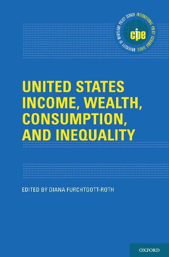 Cover image for United States Income, Wealth, Consumption, and Inequality