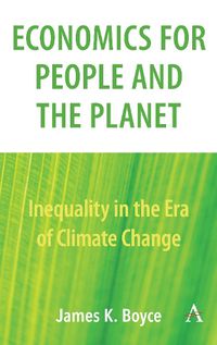 Cover image for Economics for People and the Planet: Inequality in the Era of Climate Change