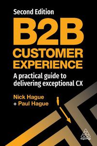 Cover image for B2B Customer Experience: A Practical Guide to Delivering Exceptional CX