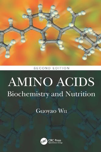 Cover image for Amino Acids: Biochemistry and Nutrition