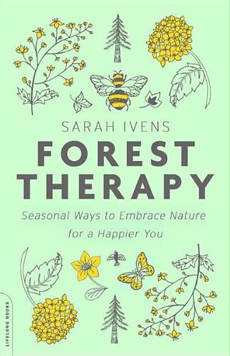 Cover image for Forest Therapy: Seasonal Ways to Embrace Nature for a Happier You