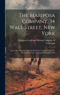 Cover image for The Mariposa Company, 34 Wall Street, New York