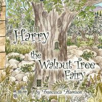 Cover image for Harry the Walnut Tree Fairy