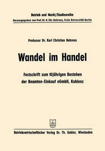 Cover image for Wandel Im Handel: Festschrift Zum 10 Jahrigen Bestehen Der Beamten-Einkauf Egmbh Koblenz