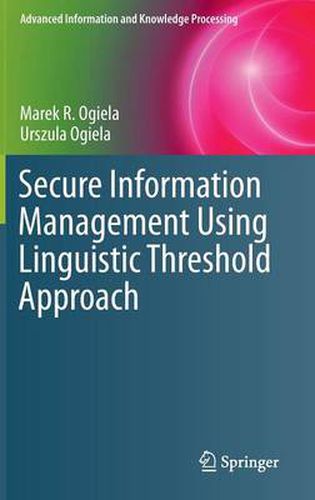 Cover image for Secure Information Management Using Linguistic Threshold Approach