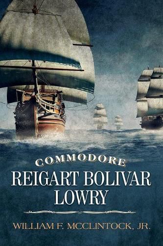 Cover image for Commodore Reigart Bolivar Lowry