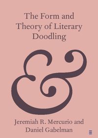 Cover image for The Form and Theory of Literary Doodling