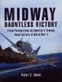 Cover image for Midway, Dauntless Victory: Fresh Perspectives on America's Seminal Naval Battle