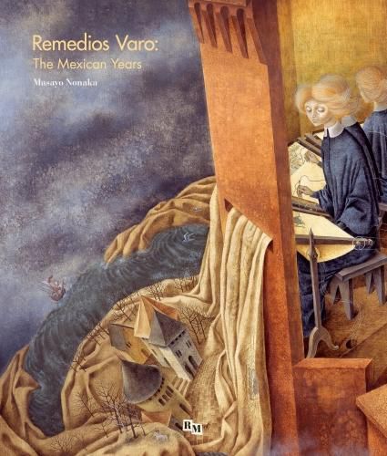 Remedios Varo: The Mexican Years