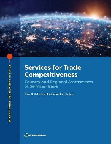 Cover image for Services for trade competitiveness: country and regional assessments of services trade