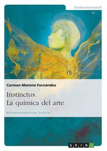 Cover image for Instinctus. La quimica del arte: Die Chemie der Kunst