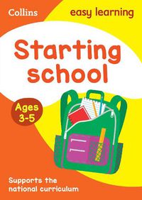 Cover image for Starting School Ages 3-5: Ideal for Home Learning