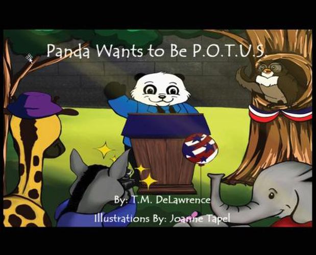 Cover image for Panda Wants To Be P.O.T.U.S.