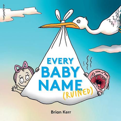 Cover image for Every Baby Name (Ruined)