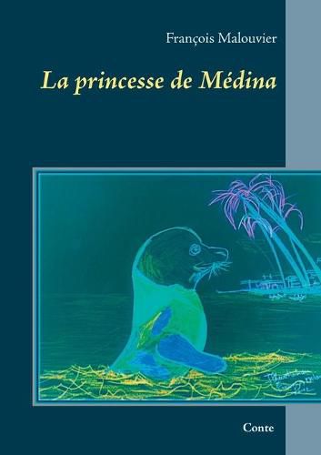 Cover image for La princesse de Medina