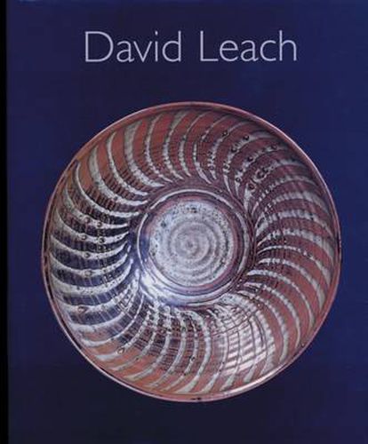 David Leach: A Biography, David Leach - 20th Century Ceramics