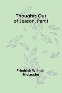 Cover image for Thoughts out of Season, Part I