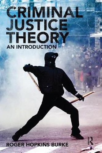 Cover image for Criminal Justice Theory: An Introduction