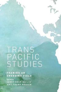 Cover image for Transpacific Studies: Framing an Emerging Field