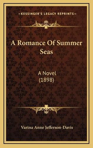 A Romance of Summer Seas: A Novel (1898)