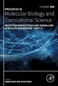 Cover image for Receptor Endocytosis and Signalling in Health and Disease - Part A