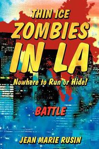 Cover image for Thin Ice Zombies in La Nowhere to Run or Hide!
