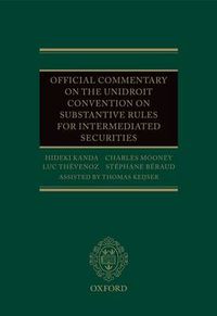 Cover image for Official Commentary on the UNIDROIT Convention on Substantive Rules for Intermediated Securities