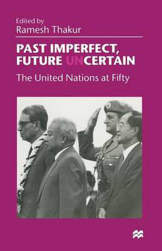 Cover image for Past Imperfect, Future UNcertain: The United Nations at Fifty